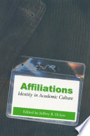 Affiliations : identity in academic culture /