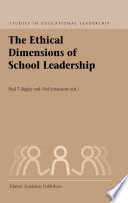 The ethical dimensions of school leadership /