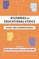 Dilemmas of educational ethics : cases and commentaries /