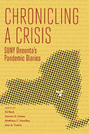 Chronicling a crisis : SUNY Oneonta's pandemic diaries /