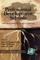 Professional development schools : advances in community thought and research /