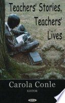 Teacher's stories, teacher's lives /