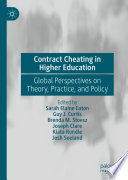 Contract Cheating in Higher Education : Global Perspectives on Theory, Practice, and Policy /