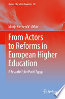 From Actors to Reforms in European Higher Education : A Festschrift for Pavel Zgaga /