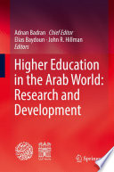 Higher Education in the Arab World: Research and Development /