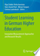 Student Learning in German Higher Education : Innovative Measurement Approaches and Research Results /