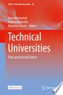 Technical Universities : Past, present and future  /