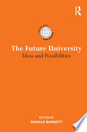 The future university : ideas and possibilities /