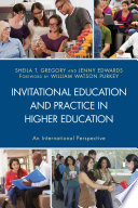 Invitational education and practice in higher education : an international perspective /