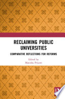 Reclaiming public universities : comparative reflections for reforms.