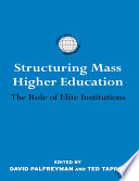 Structuring mass higher education : the role of elite institutions /