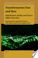 Transformation fast and slow : digitalisation, quality and trust in higher education /