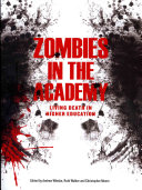 Zombies in the academy : living death in higher education /