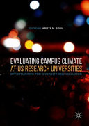 Evaluating campus climate at US research universities : opportunities for diversitiy and inclusion /
