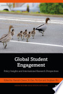 Global student engagement : policy insights and international research perspectives /