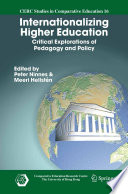 Internationalizing higher education : critical explorations of pedagogy and policy /
