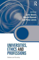 Universities, ethics, and professions : debate and scrutiny /