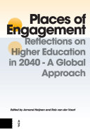 Places of engagement : reflections on Higher education in 2040 : a global approach /