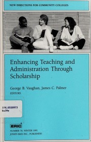 Enhancing teaching and administration through scholarship /