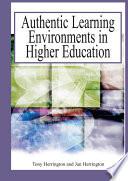Authentic learning environments in higher education /