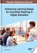 Enhancing learning design for innovative teaching in higher education /