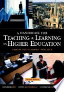 A handbook for teaching & learning in higher education /
