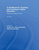 A handbook for teaching and learning in higher education : enhancing academic practice /