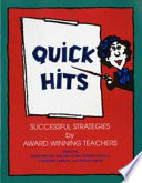 Quick hits : successful strategies by award winning teachers /