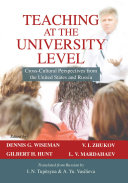 Teaching at the university level : cross-cultural perspectives from the United States and Russia /