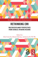 Rethinking EMI : multidisciplinary perspectives from Chinese-speaking regions /