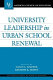 University leadership in urban school renewal /