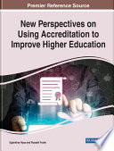 New perspectives on using accreditation to improve higher education /