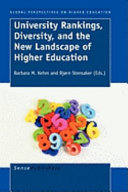 University rankings, diversity, and the new landscape of higher education /