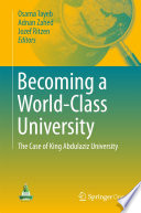 Becoming a World-Class University : The case of King Abdulaziz University /