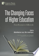 The changing faces of higher education : from Boomers to Millennials /