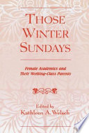 Those winter Sundays : female academics and their working-class parents /