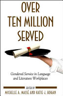 Over ten million served : gendered service in language and literature workplaces /