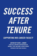 Success after tenure : supporting mid-career faculty /
