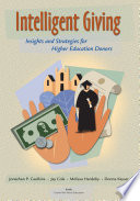 Intelligent giving : insights and strategies for higher education donors /