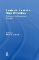 Leadership for world-class universities : challenges for developing countries /