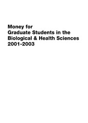 Money for graduate students in the biological & health sciences, 2001-2003 /