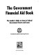 The Government financial aid book : the insider's guide to state & federal government grants and loans /