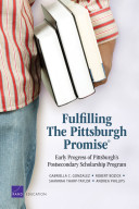Fulfilling the Pittsburgh promise : early progress of Pittsburgh's postsecondary scholarship program /