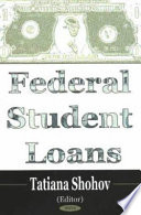 Federal student loans /