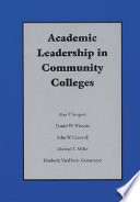 Academic leadership in community colleges /
