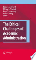 The ethical challenges of academic administration /
