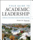 Field guide to academic leadership /