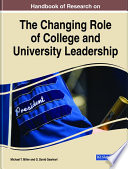 Handbook of research on the changing role of college and university leadership /