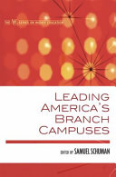 Leading America's branch campuses /
