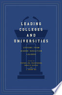 Leading colleges and universities : lessons from higher education leaders /